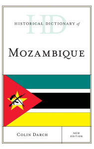 Title: Historical Dictionary of Mozambique, Author: Colin Darch