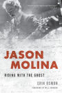 Jason Molina: Riding with the Ghost