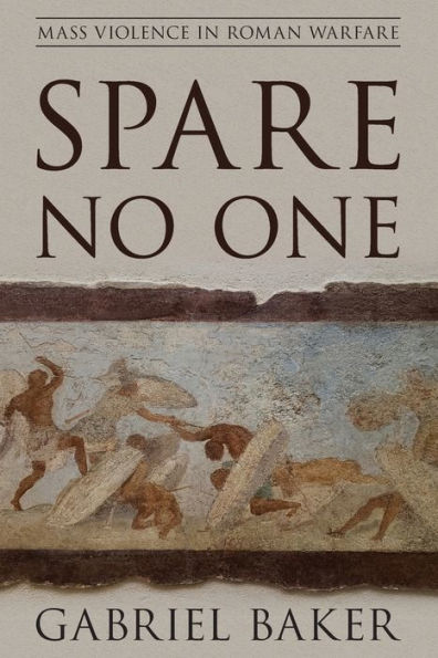 Spare No One: Mass Violence Roman Warfare