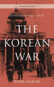 Title: The Korean War: An International History, Author: Wada Haruki