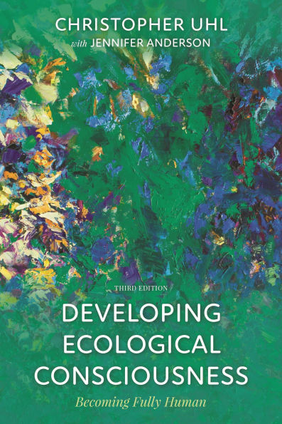 Developing Ecological Consciousness: Becoming Fully Human