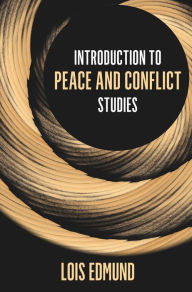 Title: Introduction to Peace and Conflict Studies, Author: Lois Edmund