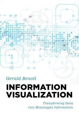 Introduction to Information Visualization: Transforming Data into Meaningful