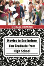 Movies to See before You Graduate from High School