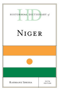 Title: Historical Dictionary of Niger, Author: Rahmane Idrissa