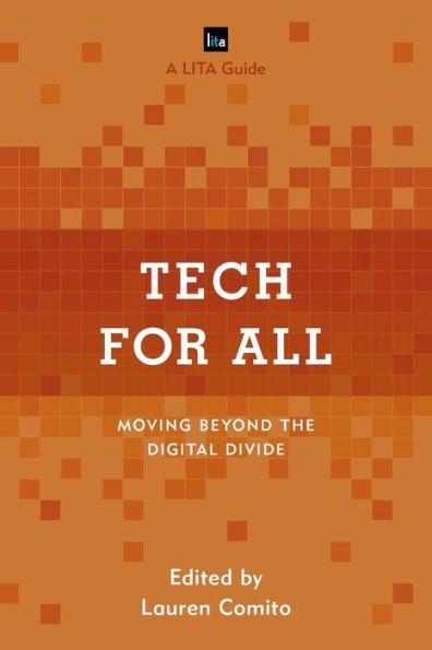 Tech for All: Moving beyond the Digital Divide