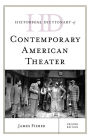 Historical Dictionary of Contemporary American Theater