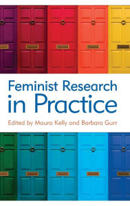 Title: Feminist Research in Practice, Author: Maura Kelly