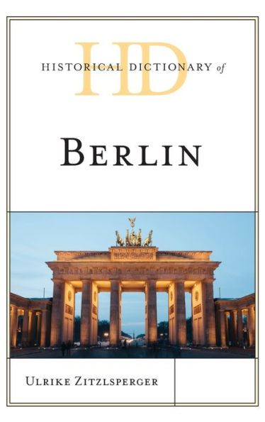 Historical Dictionary of Berlin