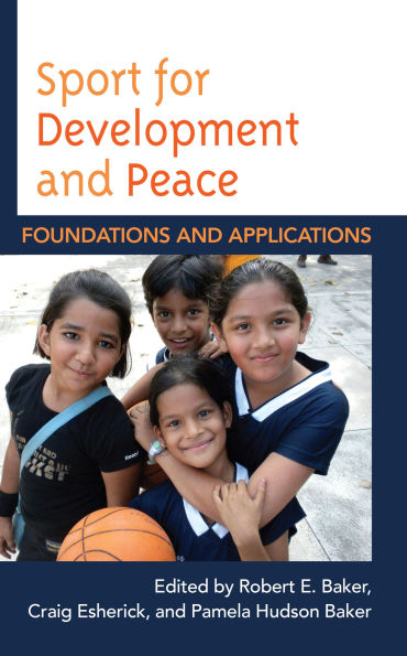 Sport for Development and Peace: Foundations Applications