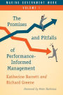 Making Government Work: The Promises and Pitfalls of Performance-Informed Management