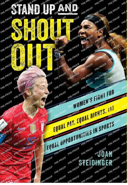Stand Up and Shout Out: Women's Fight for Equal Pay, Equal Rights, and Equal Opportunities in Sports