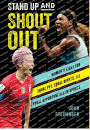 Stand Up and Shout Out: Women's Fight for Equal Pay, Equal Rights, and Equal Opportunities in Sports