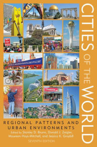 Title: Cities of the World: Regional Patterns and Urban Environments, Author: Stanley D. Brunn editor of Collapsing Spac