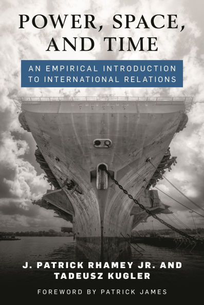 Power, Space, and Time: An Empirical Introduction to International Relations
