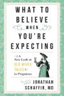 What to Believe When You're Expecting: A New Look at Old Wives' Tales in Pregnancy