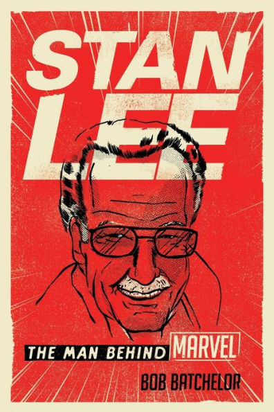 Stan Lee: The Man behind Marvel