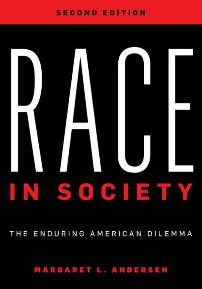 Race Society: The Enduring American Dilemma