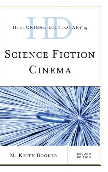 Historical Dictionary of Science Fiction Cinema