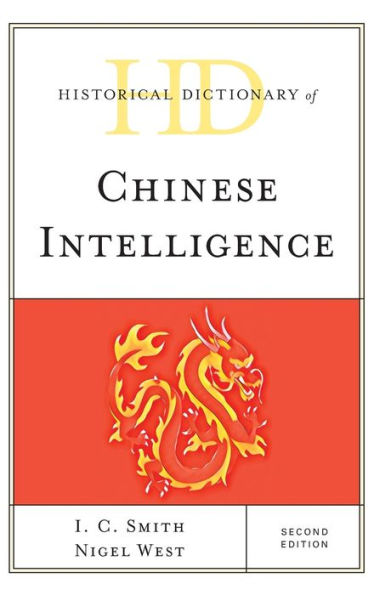 Historical Dictionary of Chinese Intelligence