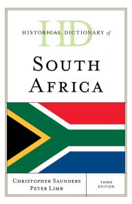 Title: Historical Dictionary of South Africa, Author: Christopher Saunders