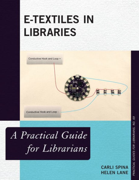 E-Textiles Libraries: A Practical Guide for Librarians