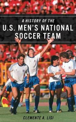 A History of the U.S. Men's National Soccer Team