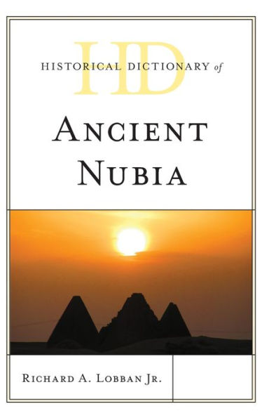 Historical Dictionary of Ancient Nubia