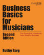 Business Basics for Musicians: The Complete Handbook from Start to Success