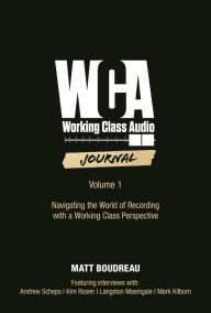 Title: Working Class Audio Journal, Author: Matt Boudreau