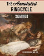 The Annotated Ring Cycle: Siegfried