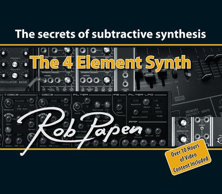 The 4 Element Synth: Secrets of Subtractive Synthesis