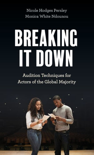 Breaking It Down: Audition Techniques for Actors of the Global Majority