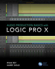 Title: Audio Production Basics with Logic Pro X, Author: Harry Gold
