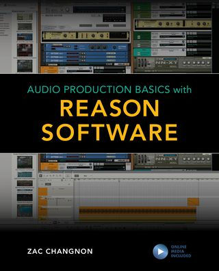 Audio Production Basics with Reason Software