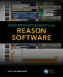 Audio Production Basics with Reason Software