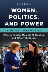 Title: Women, Politics, and Power: A Global Perspective, Author: Pamela Paxton