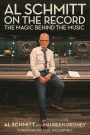 Al Schmitt on the Record: The Magic Behind the Music