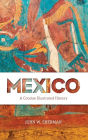 Mexico: A Concise Illustrated History