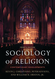 Title: Sociology of Religion: Contemporary Developments, Author: Kevin J. Christiano