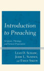 Introduction to Preaching: Scripture, Theology, and Sermon Preparation