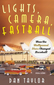 Lights, Camera, Fastball: How the Hollywood Stars Changed Baseball