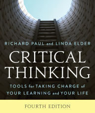 Title: Critical Thinking: Tools for Taking Charge of Your Learning and Your Life, Author: Richard Paul