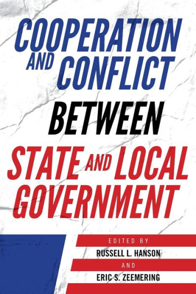 Cooperation and Conflict between State Local Government