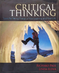 Title: Critical Thinking: Tools for Taking Charge of Your Learning and Your Life, Author: Linda Elder