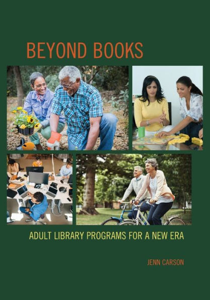 Beyond Books: Adult Library Programs for a New Era