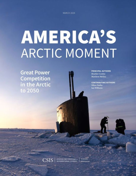 America's Arctic Moment: Great Power Competition the to 2050