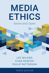 Title: Media Ethics: Issues and Cases, Author: Lee Wilkins