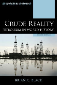 Download ebooks in greek Crude Reality: Petroleum in World History