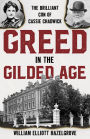 Greed in the Gilded Age: The Brilliant Con of Cassie Chadwick